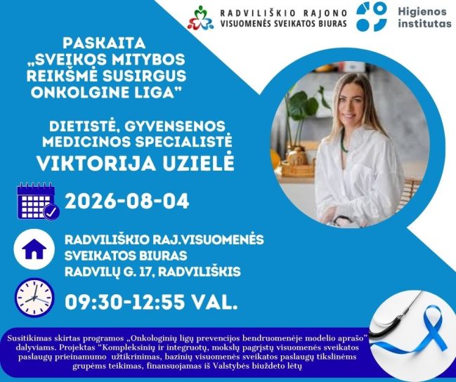 Paskaita „Sveikos mitybos reikšmė susirgus onkologine liga" @ Radviliškio rajono visuomenės sveikatos biuras